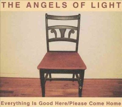 Angels Of Light - Everything Is Good Here/please Come (CD)