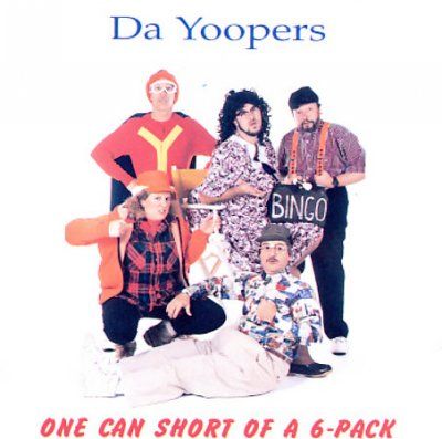 Da Yoopers - One Can Short Of A 6 Pack (CD)