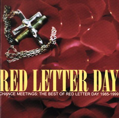 Red Letter Day - Chance Meetings: Best Of Red Let 85 - 99 (CD)