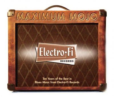 Various - Maximum Mojo: Electro Fi Records 10th (CD)