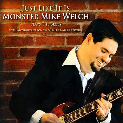 Monster Mike Welch - Just Like It Is (CD)
