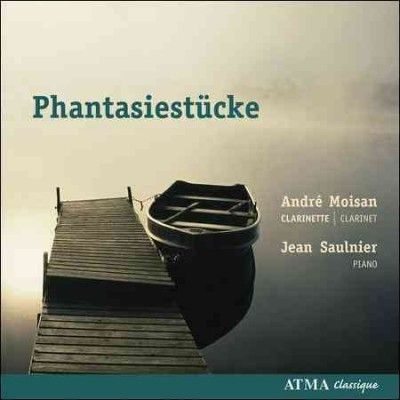 Andre Moisan - Phantasiestucke Op 73 Sonate Op 105a (CD)