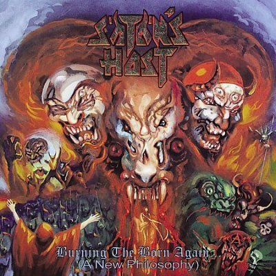Satan's Host - Burning The Born Again: New Philosophy (CD)