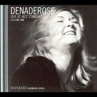 Dena Derose - Live At Jazz Standard Vol 1 (CD)