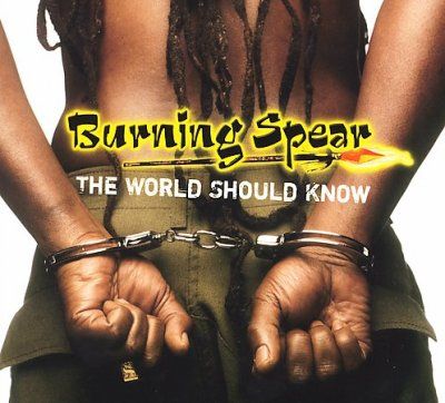 Burning Spear - World Should Know (CD)