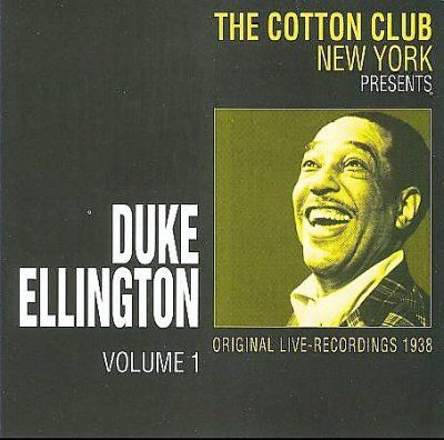 Duke Ellington - Cotton Club 1938 Live Ny Volume 1 (CD)