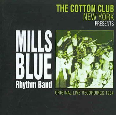 Mills Blue Rhythm Ba - Cotton Club 1934 Live Ny (CD)
