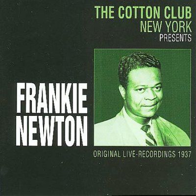 Frankie Newton - Cotton Club 1937 Live Ny (CD)