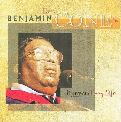 Benjamin Jr. Cone - Sketches Of My Life (CD)