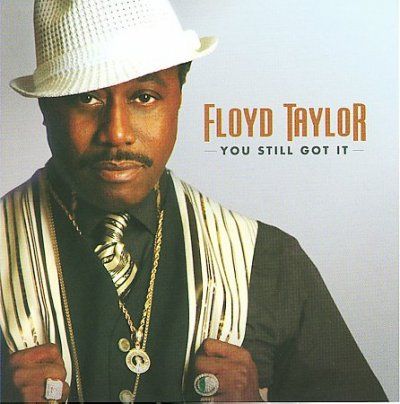 Floyd Taylor - You Still Got It (CD)
