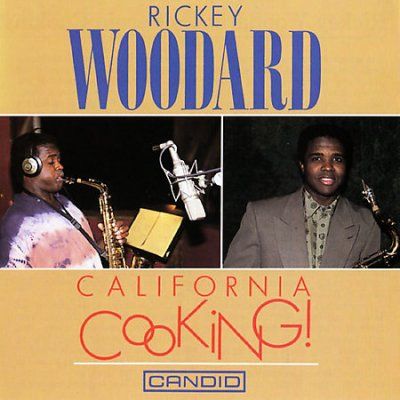 Rickey Woodard - California Cooking (CD)