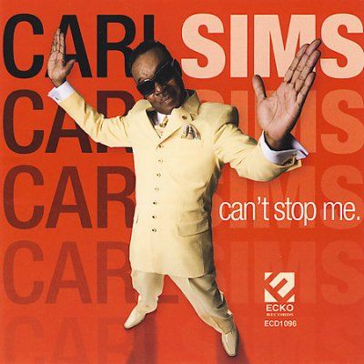 Carl Sims - Can't Stop Me (CD)