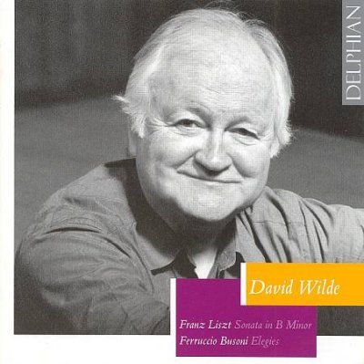 David Wilde - Liszt: Piano Sonata In B Minor (CD)