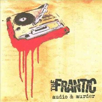 Frantic - Audio &amp; Murder (CD)