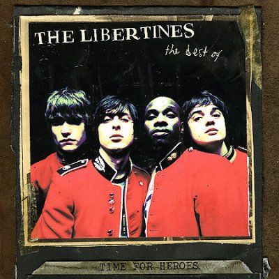 Libertines - Time For Heroes: Best Of The Libertine (CD)