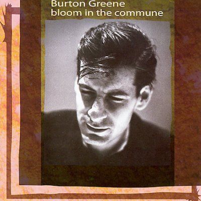 Burton Greene - Bloom In The Commune (CD)