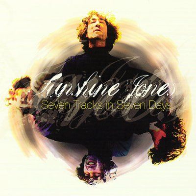 Sunshine Jones - Seven Tracks In Seven Days (CD)