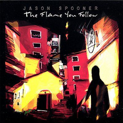Jason Spooner - Flame You Follow (CD)