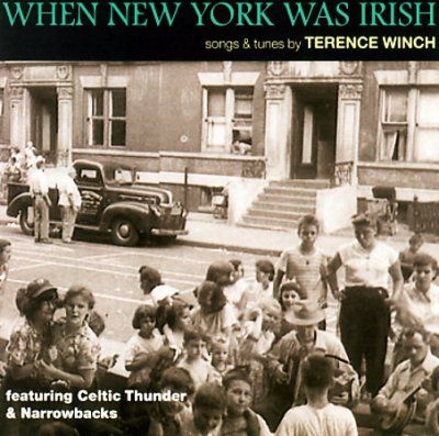Terence Winch - When New York Was Irish: Songs And Tun (CD)
