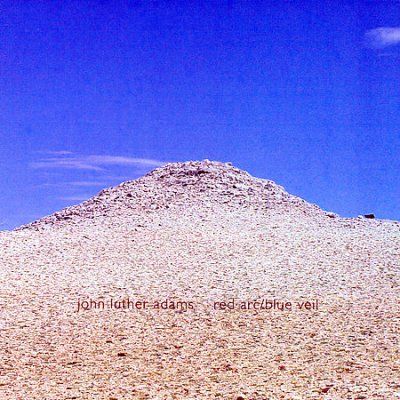 Stephen Drury - Adams: Red Arc/blue Veil (CD)