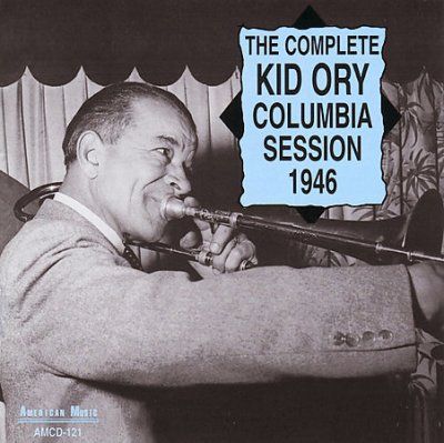 Kid Ory - Complete Columbia Session 1946 (CD)