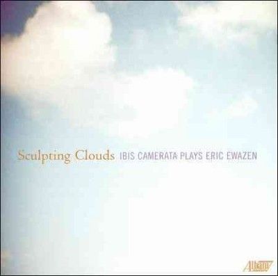 Ibis Camerata - Ewazen: Sculpting Clouds (CD)