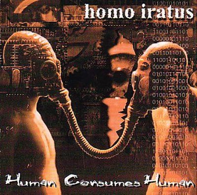 Homo Iratus - Human Consumes Human (CD)