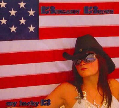 Burgandy Brown - My Lucky 13 (CD)