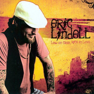 Eric Lindell - Low On Cash Rich In Love (CD)