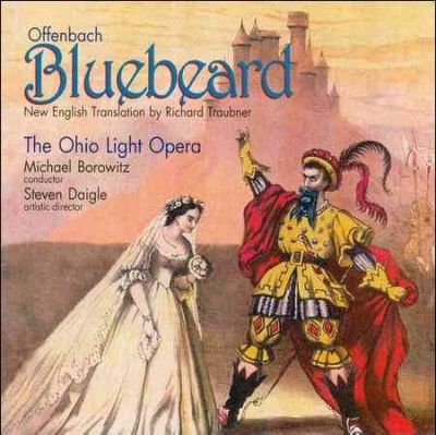 Ohio Light Opera - Offenbach: Bluebeard (CD)