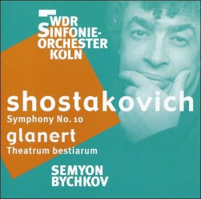 Semyon Bychkov - Shostakovich: Symphony No 10/glanert: T (CD)