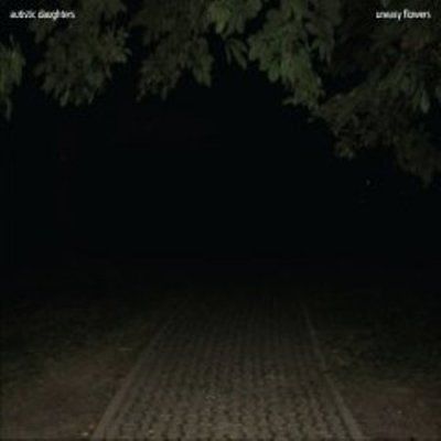 Autistic Daughters - Uneasy Flowers (CD)