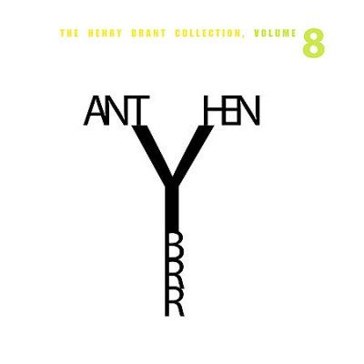 Henry Brant - Henry Brant Collection Vol 8 (CD)