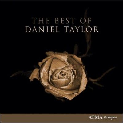 Daniel Taylor - Best Of Daniel Taylor (CD)