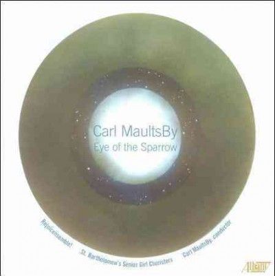 Carl Maultsby - Maultsby: Eye Of The Sparrow (CD)
