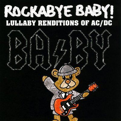 Rockabye Baby! - Rockabye Baby: Acdc Lullaby Renditions (CD)