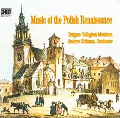 Rutgers Collegium Mu - Music Of The Polish Renaissance (CD)