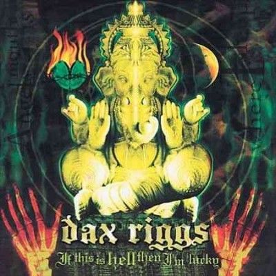 Dax Riggs - If This Is Hell Then I'm Lucky (CD)
