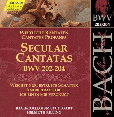 Kantorei/rilling - Bach: Secular Cantatas Bwv 202 - 204 (CD)