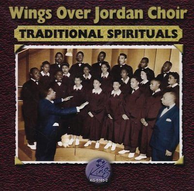 Wings Over Jordan Ch - Traditional Spirituals (CD)
