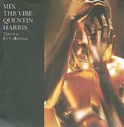 Quentin Harris - Mix The Vibe: Timeless Recollection Qu (CD)