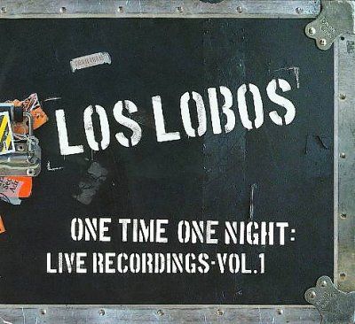 Los Lobos - One Time One Night: Live Recordings V1 (CD)