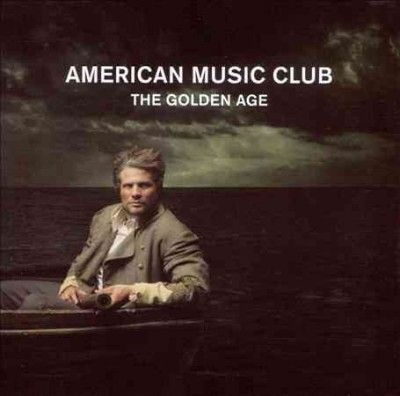 American Music Club - Golden Age (CD)