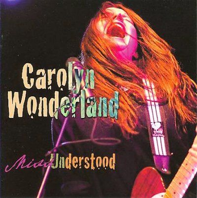 Carolyn Wonderland - Miss Understood (CD)