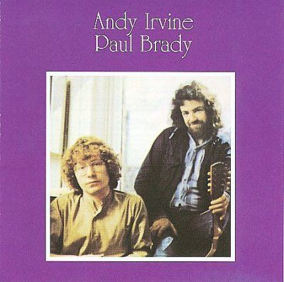 Andy Irvine - Andy Irvine And Paul Brady (CD)