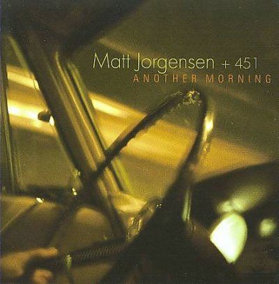 Matt Jorgensen - Another Morning (CD)