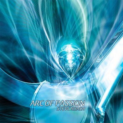 Steve Roach - Arc Of Passion (CD)