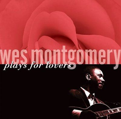 Wes Montgomery - Plays For Lovers (CD)