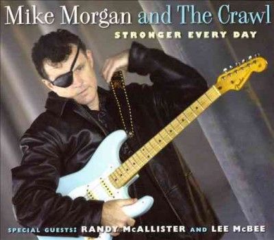 Mike Morgan - Stronger Every Day (CD)