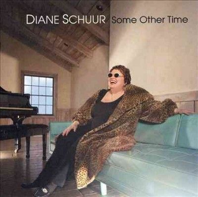 Diane Schuur - Some Other Time (CD)